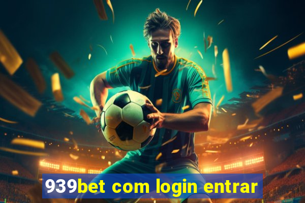 939bet com login entrar